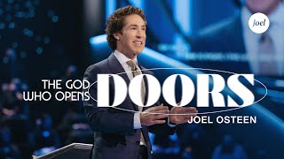 The God Who Opens Doors  Joel Osteen [upl. by Aynod81]