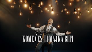 Mirko Plavsic  KOME CES TI MAJKA BITI OFFICIAL VIDEO [upl. by Christean467]