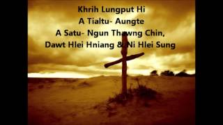 Khrih Lungput Hi By Ngun Thawng Chin Dawt Hlei Hniang amp Ni Hlei Sung [upl. by Lever669]