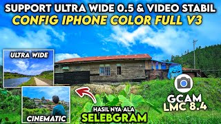 SUPPORT ULTRA WIDE 05 amp VIDEO STABIL🔥 GCAM LMC 84 CONFIG IPHONE 16 PRO VIVID 3 HASIL ALA SELEBGRAM [upl. by Flowers]