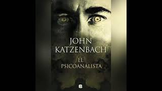 El psicoanalista John Katzenbach Resumen personajes y análisis [upl. by Hollingsworth]