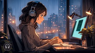 Positive Lofi Radio 📚 Night work space with relaxing music to work study  Lofi rain chillhop mix [upl. by Manon]