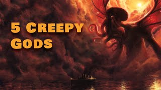 5 Creepy Gods of HP Lovecraft [upl. by Witt]