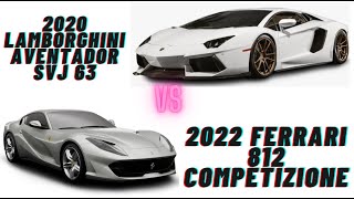 2020 Lamborghini Aventador SVJ 63 VS 2022 Ferrari 812 Competizione [upl. by Nahum]