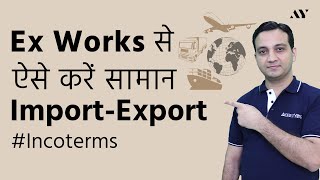 Ex Works EXW  Incoterm Explained in Hindi [upl. by Nevins560]