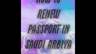 How To Renew Passport In Saudi Arbiya 2024 saudi me passport kaise renewal kare VFS appointment book [upl. by Dunkin687]