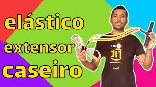 como fazer elástico extensor caseiro [upl. by Chernow]