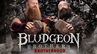 The Bludgeon Brothers  Brotherhood Official Theme [upl. by Supen31]