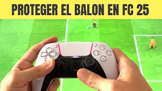 COMO PROTEGER EL BALON EN FC 25 🟢 [upl. by Yseulte]