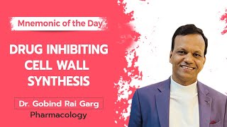 Mnemonic of the Day Drugs Inhibiting Cell Wall Synthesis  Dr Gobind Rai Garg  Pharmacology [upl. by Ailime]