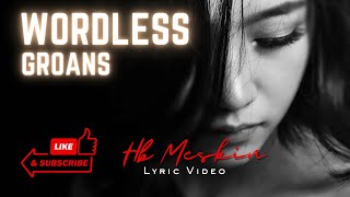 Wordless Groans  Hb Meskin Prod by Raspo BoyFifty [upl. by Anaillil775]