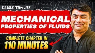 MECHANICAL PROPERTIES OF FLUIDS in 110 Minutes  Full Chapter Revision  Class 11th JEE [upl. by Metabel]