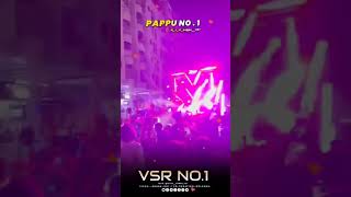 vsr dj song is Pappu no1 on fire 🔛🔥djviral song sorts VSR brand [upl. by Nabe]