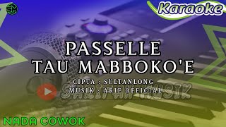 KARAOKE  PASELLE TAU MABOKO E  CIPTSULTANLONG NADA COWOK [upl. by Tori780]