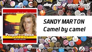 SANDY MARTON  Camel by camel Official [upl. by Asenaj]