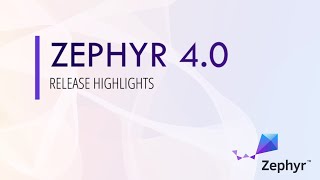 Zephyr RTOS 40 Highlights from the New Release [upl. by Anelram]