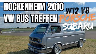 HOCKENHEIM 2010  T3 Vw Bus  Audi W12 60ltr  V8 42ltr T3 RLine  Racetaxi PorscheSubaru EJ22 [upl. by Melquist989]