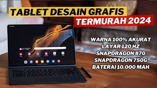 7 REKOMENDASI TABLET DESAIN GRAFIS MURAH TERBAIK 2024 [upl. by Mij]