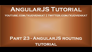 AngularJS routing tutorial [upl. by Acquah]