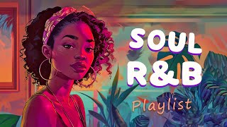 Soul rampb playlist  These songs remind you to love yourself  Neo soul rampb mix [upl. by Sula426]