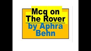 Mcq on The Rover by Aphra Behn with detail discussion [upl. by Nelluc424]