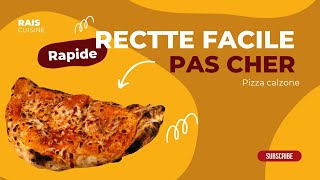 Pizza Calzone rapide et facile à faire économique Le repas idéal pour les soirées pressées [upl. by Elirpa]