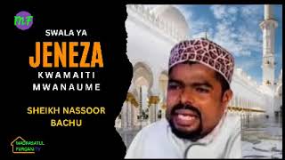 SWALA YA JENEZA SHEIKH NASSOOR BACHU [upl. by Naoma]