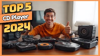 Top 5 CD Players for 2024 Rediscover Your Music Collection [upl. by Sihunn]