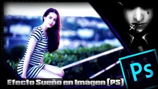 Tutorial Photoshop Efecto Sueño Resplandor [upl. by Neerihs]