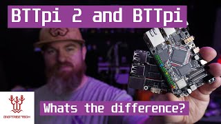 BTTpi 2 and BTTpi whats the difference [upl. by Theodoric]