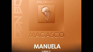 Magasco  Manuela Official Audio [upl. by Bunch]