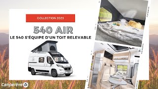 Nouveauté CAMPEREVE 2023 le Magellan 540 AIR [upl. by Aiuhsoj296]