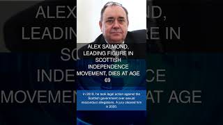 Alex Salmond leading figure in Scottish independence movement dies at age 69 [upl. by Service142]