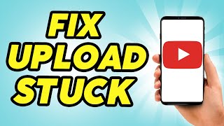 How to Fix YouTube Upload Stuck at 0  Easy [upl. by Ecirtaemed]