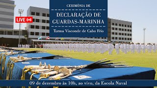 Cerimônia de Declaração de GuardasMarinha Turma Visconde de Cabo Frio [upl. by Eidnahs]