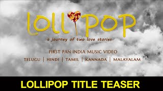 Lollipop Movie Title Reveal  Trailers2022  Niharika Movies [upl. by Anitreb272]