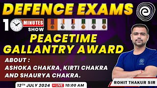 Peacetime Gallantry Awards  About Ashoka Chakra Kirti Chakra Shaurya Chakra  By Rohit Sir [upl. by Cardinal]