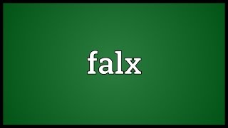 Falx Meaning [upl. by Oribel]