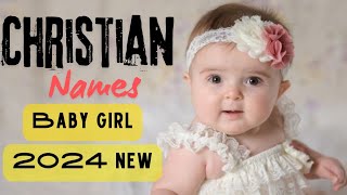 BIBLICAL NAMES FOR CHRISTIAN BABY GIRLMODERN NAMES2024 CHRISTIAN BABY GIRL NAMESnamesviral [upl. by Ane]