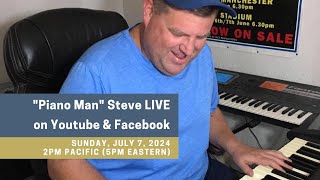 “Piano Man” Steve LIVE [upl. by Avictor377]