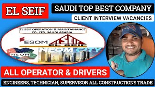 El Seif Company New Vacancy Client interview information  Esom  Neom City Project [upl. by Nacnud485]