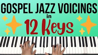 Learn Gospel Jazz Voicings in 12 Keys with this Exercise  Piano Tutorial [upl. by Leahcimnoj]