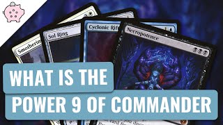 What is the Power 9 of Commander  EDH  Most Powerful Commander Cards  Magic the Gathering [upl. by Wat897]