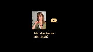 Wie informiere ich mich richtig [upl. by Noramac]