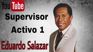 Eduardo Salazar Sup Activo 1 [upl. by Aruat]