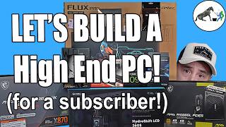 High End Gaming PC Build For A Subscriber [upl. by Sonni]