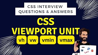 CSS Viewport Units  vh vw vmin vmax  Episode 19  CSS Interview questions and answers [upl. by Adaline]