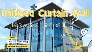 How to Install Unitized Glass Curtain Wall  Curtain Wall Construction [upl. by Alamap]