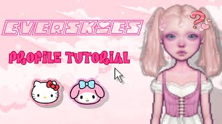 Everskies Profile Tutorial [upl. by Dorfman]