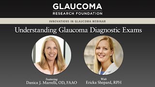 Understanding Glaucoma Diagnostic Exams Webinar [upl. by Murtha]